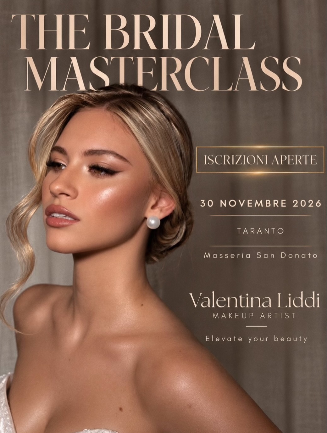 Locandina ufficiale The Bridal Masterclass di Valentina Liddi, 30 novembre 2026, Masseria San Donato a Taranto. Iscrizioni aperte.